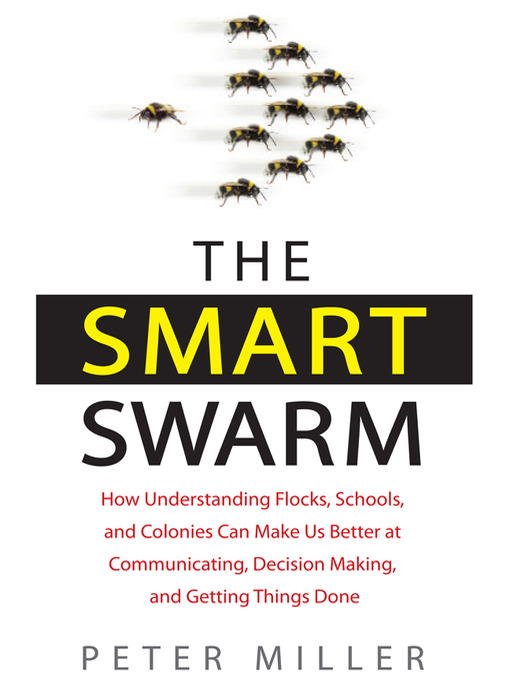 Title details for The Smart Swarm by Peter Miller - Wait list
